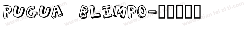 Pugua Blimpo字体转换